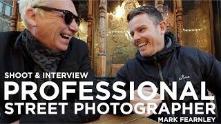 Street photography with a professional! Shoot and interview with Mark Fearnley