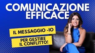 Comunicazione efficace: il messaggio Io