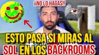 ¿QUÉ PASA SI MIRAS AL SOL EN LOS BACKROOMS? (NO LO HAGAS!)