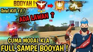 PUSH GM CUMA MODAL TINJU KLA SAMPE BOOYAH TOTAL KILL 13 !