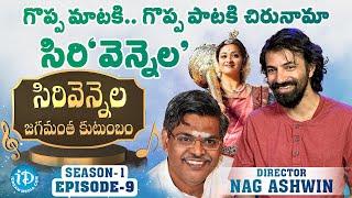 Sirivennela Sitarama Sastry Last Conversation - Nag Ashwin || Sirivennela Jagamantha Kutumbam EP-9