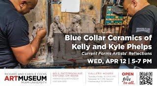Blue Collar Ceramics by Kelly & Kyle Phelps | Richard & Carole Cocks Art Museum | Miami University