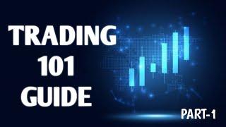 Trading 101: Your Complete Guide to Getting Started, Possibilities, and Capital Requirements