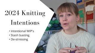 2024 Knitting Intentions // Knit & Chat