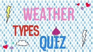 Weather types quiz