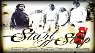 Bonafide feat. Damian Marley - Start 'n Stop - [June 2012]