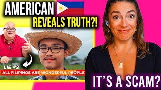 AMERICAN exposes LIES that Vloggers tell you about the PHILIPPINES