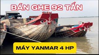 BÁN GHE 92 TẤN, MÁY YANMAR 4 HP, GIÁ 260 TRIỆU ️: 0908656923.