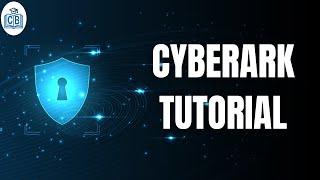 Cyberark Tutorial | Cyberark Online Training | Cyberark Course Content | CyberBrainer