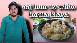 aaj hum ny white korma banaya