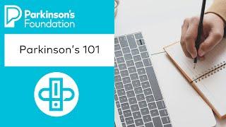 Parkinson's Disease 101 | Parkinson's Foundation