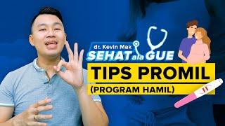 TIPS PROMIL ALA DR. KEVIN MAK