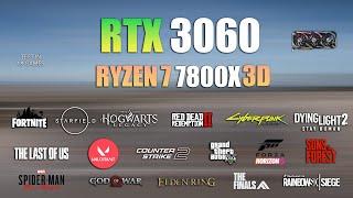 RTX 3060 + Ryzen 7 7800X3D : Test in 18 Games - RTX 3060 Gaming