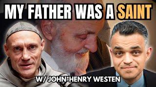 John-Henry Westen's Saintly Father