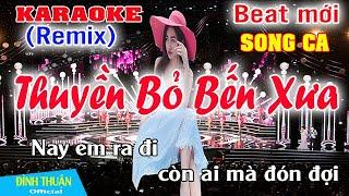 Thuyền Bỏ Bến Xưa Karaoke Remix Song ca Dj Cực hay 2022