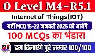 M4-R5 IOT TOP 100 MCQs | Internet Of Things | O Level Jan 2025 |O Level iot Paper Solution july 2022