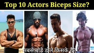 Top 10 Bollywood Actors Biceps Size  | Biceps Size Of Bollywood Actors 2023|