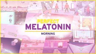 Melatonin Morning | PERFECT Scored + Hard Mode Walkthrough