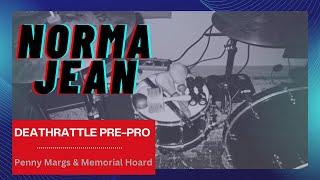 Norma Jean | Deathrattle Pre-Production