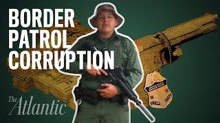 The Border Patrol's Corruption Problem