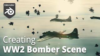 Creating a WW2 Bomber Scene in Blender