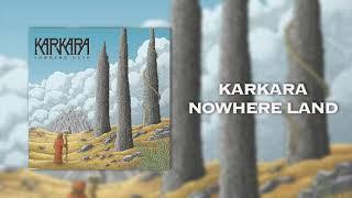 Karkara - Nowhere Land (Full Album)