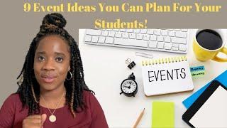 9 Event Ideas You Can Plan For Yor Students!