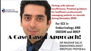 Free view :Fasting with Adrenal Insufficiency(steroids- Ramadan) Society for Endocrinology Guideline