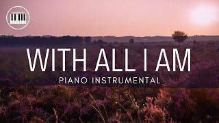 WITH ALL I AM (HILLSONG)| PIANO INSTRUMENTAL WITH LYRICS  BY ANDREW POIL | PIANO COVER