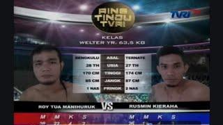 Roy Tua Manihuruk Vs Rusmin Kieraha Ronde 1 sudah jatuh