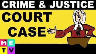 Crime & Justice | Court Case