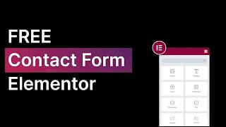 How To Add Contact Form in WordPress Elementor [FREE]