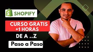 Curso GRATIS De Shopify | Cómo Crear Una Tienda Online Con Shopify Paso a Paso 2023