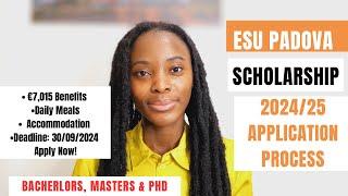 ESU PADOVA SCHOLARSHIP 2024/25 COMPLETE APPLICATION PROCESS| €7,015 BENEFITS| SCHOLARSHIPS IN ITALY