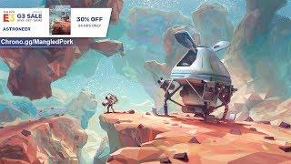 ASTRONEER | Time for SPACE | Surprise sale at Chrono.gg/MangledPork #ad