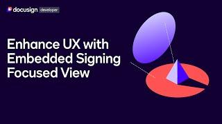 Embedded Signing with Focused View