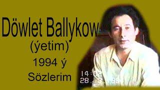 SOZLERIM  -Dowlet Ballykow 1994 #yetim  #halypa #ussat