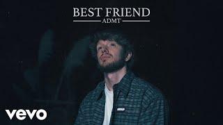 ADMT - Best Friend (Audio)