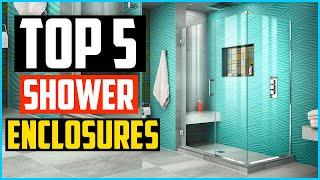 Top 5 Best Shower Enclosures in 2024 Reviews