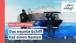 Mein Schiff Flotte: Das 9. Schiff hat einen Namen