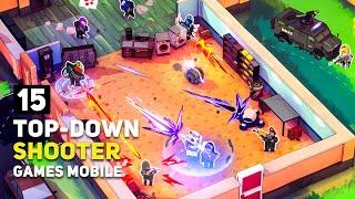 Top 15 Best Top Down Shooter Games Android / iOS To Play in 2024