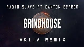 Radio Slave - Grindhouse (Akiia Remix 2020)