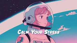 Relax In Distant Space 🪐 Calm Your Stress - 3 Hours of Lofi Hip Hop for Stress Relief 🪐 Sweet Girl