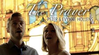 The Prayer - Celine Dion & Andrea Bocelli (Cover) by Evynne & Peter Hollens