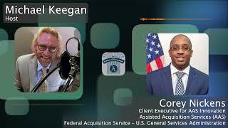 Delivering Full Spectrum Acquisition Services-Corey Nickens, AAS Client Executive Innovation GSA