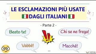 LE ESCLAMAZIONI ITALIANE (Parte 2)