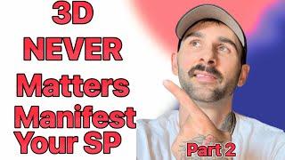 How To Manifest Your SP NO MATTER The Circumstances (part 2)