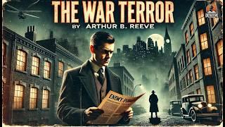 The War Terror ️‍️ | A Craig Kennedy Mystery by Arthur B. Reeve 