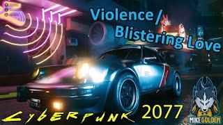 Violence / Blistering Love - Also Driving Johnny's Porsche | Cyberpunk 2077 Livestream