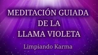 Meditación Guiada de la LLAMA VIOLETA Transmuta y Limpia KARMA  Decretos de Sanación YO SOY